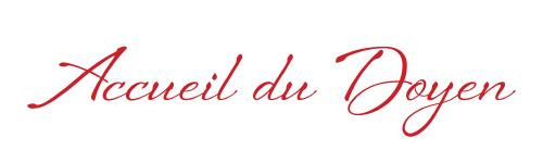 Accueil du Doyen